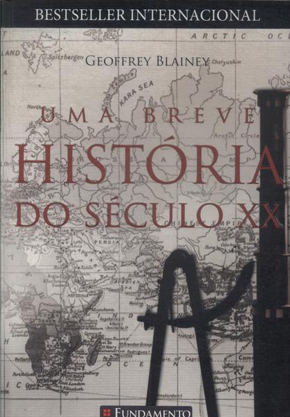 Uma Breve História Do Século XX