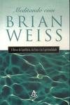 Meditando Com Brian Weiss