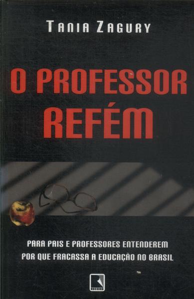 O Professor Refém
