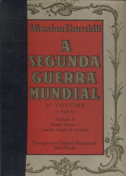 A Segunda Guerra Mundial Vol 5 Parte 1