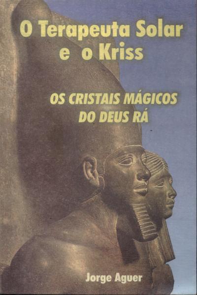 O Terapeuta Solar E O Kriss