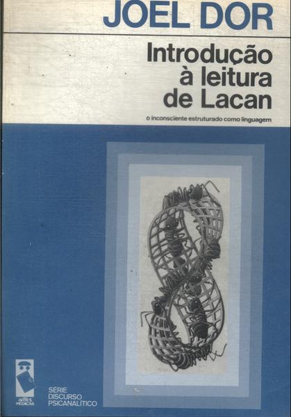 Introdução À Leitura De Lacan