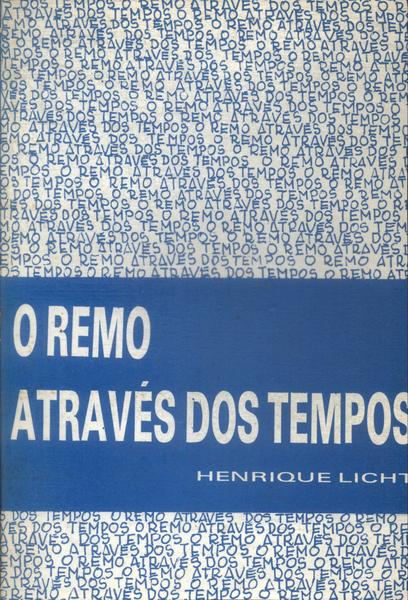 O Remo Através Dos Tempos