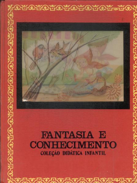 Fantasia E Conhecimento Vol 4