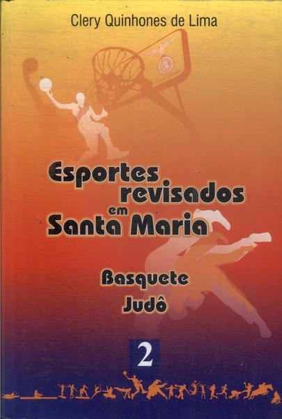 Esportes Revisados Em Santa Maria Vol 2