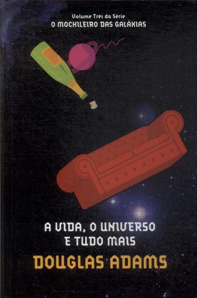 A Vida, O Universo E Tudo Mais