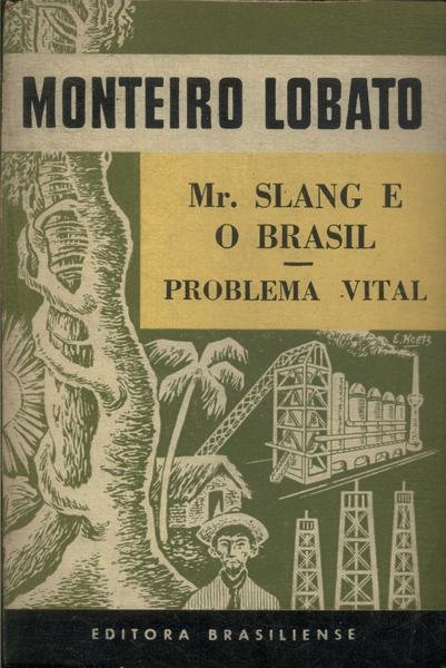 Mr. Slang - O Brasil E Problema Vital