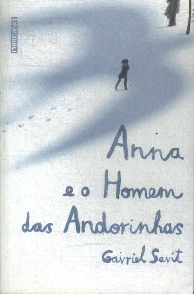 Anna E O Homem Das Andorinhas