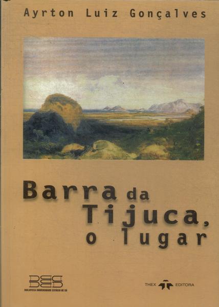 Barra Da Tijuca, O Lugar