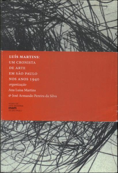Luís Martins: Um Cronista De Arte Em São Paulo Nos Anos 1940
