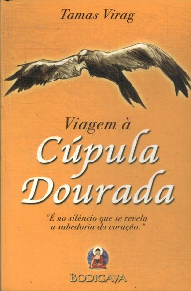 Viagem À Cúpula Dourada