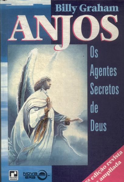 Anjos: Os Agentes Secretos De Deus