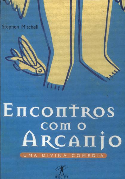 Encontros Com O Arcanjo