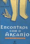 Encontros Com O Arcanjo