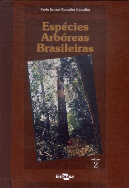 Espécies Arbóreas Brasileiras Vol 2
