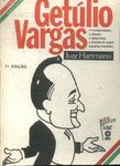 Esses Gaúchos: Getúlio Vargas