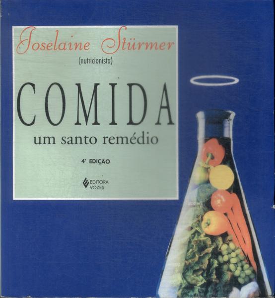 Comida: Um Santo Remédio