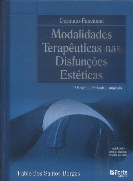 Modalidades Terapêuticas Nas Disfunções Estéticas (inclui Cd - 2010)