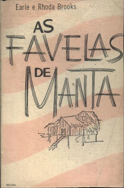 As Favelas De Manta