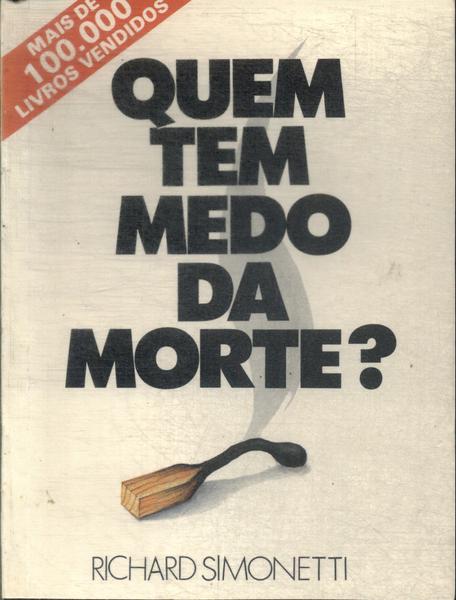 Quem Tem Medo Da Morte?