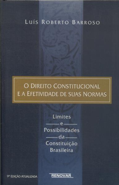 O Direito Constitucional E A Efetividade (2009)
