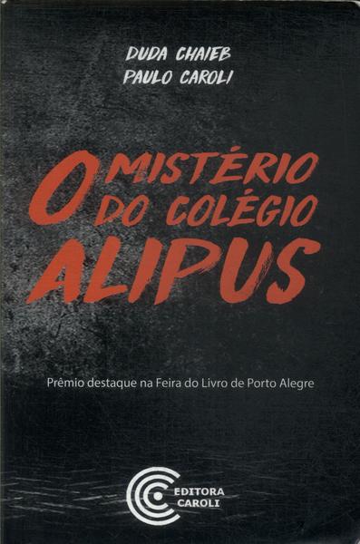 O Mistério Do Colégio Alipus