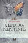 A Luta Dos Prepotentes