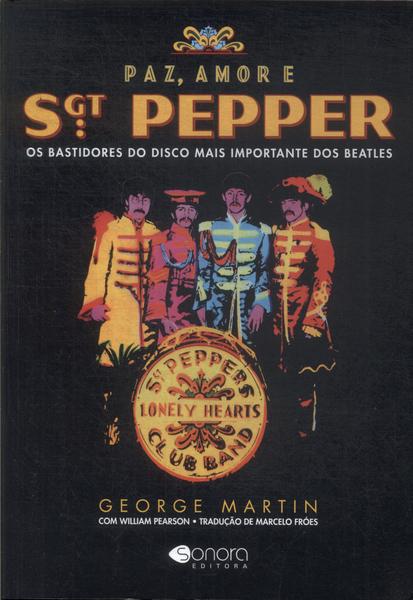 Paz, Amor E Sgt. Pepper