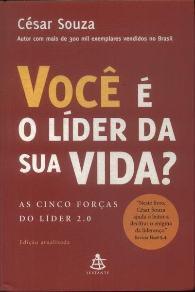 Você É O Líder Da Sua Vida?