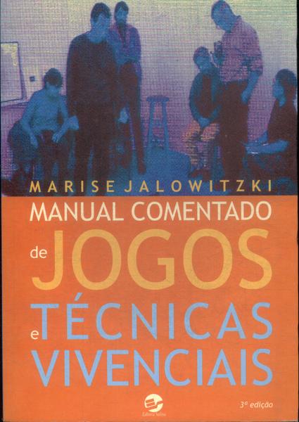 Manual Comentado De Jogos E Técnicas Vivenciais