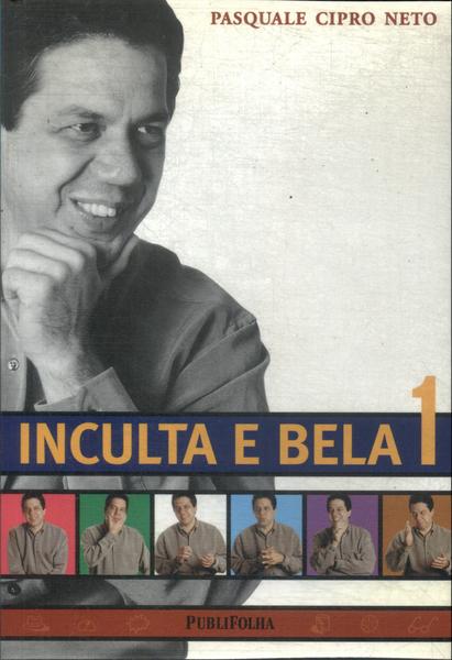 Inculta E Bela Vol 1