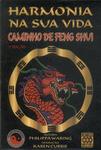 Harmonia Na Sua Vida: Caminho De Feng Shui