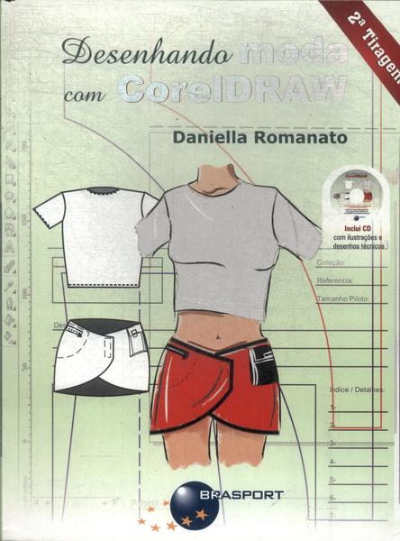 Desenhando Moda Com Coreldraw (2008 - Não Contém Cd)