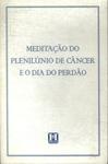 Meditação Do Plenilúnio De Câncer E O Dia Do Perdão