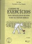 Caderno De Exercícios Para Desacelerar Quando Tudo Vai Rápido Demais