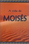 A Vida De Moisés