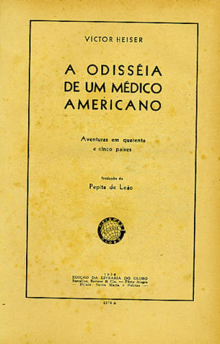 A ODISSÉIA DE UM MÉDICO AMERICANO - Autografado