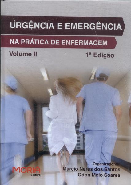 Urgência E Emergência Na Prática De Enfermagem Vol 2 (2014)