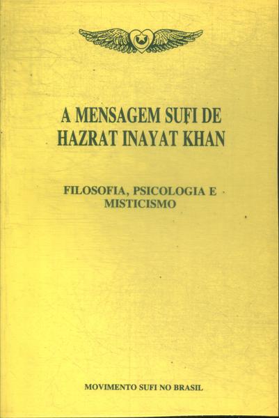 A Mensagem Sufi De Hazrat Inayat Khan