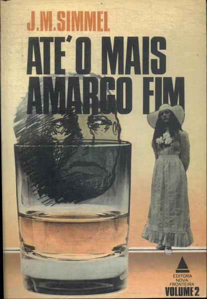 Até O Mais Amargo Fim Vol 2