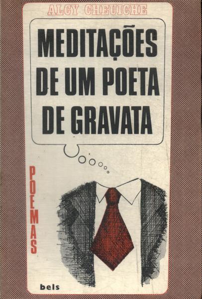 Meditações De Um Poeta De Gravata