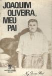 Joaquim Oliveira, Meu Pai