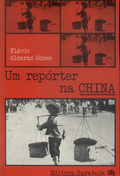Um Repórter Na China