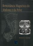 Ressonância Magnética Do Abdome E Da Pelve (2005)