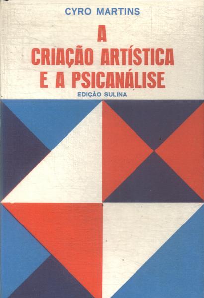 A Criação Artística E A Psicanálise