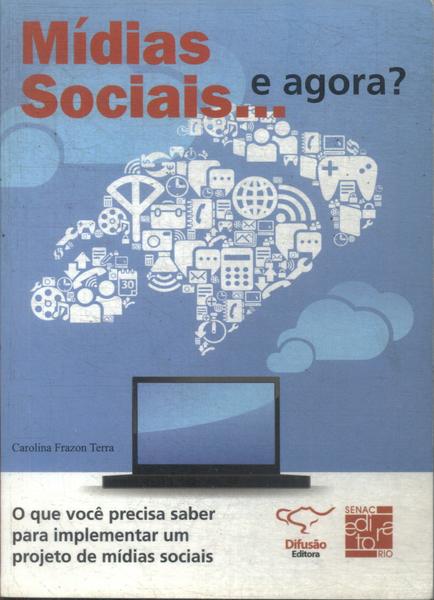 Mídias Sociais... E Agora?