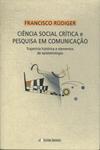 Ciência Social Crítica E Pesquisa Em Comunicação