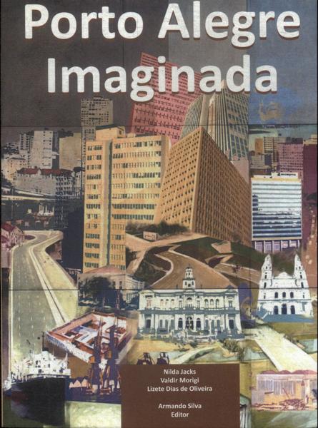 Porto Alegre Imaginada