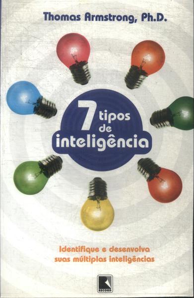 7 Tipos De Inteligência