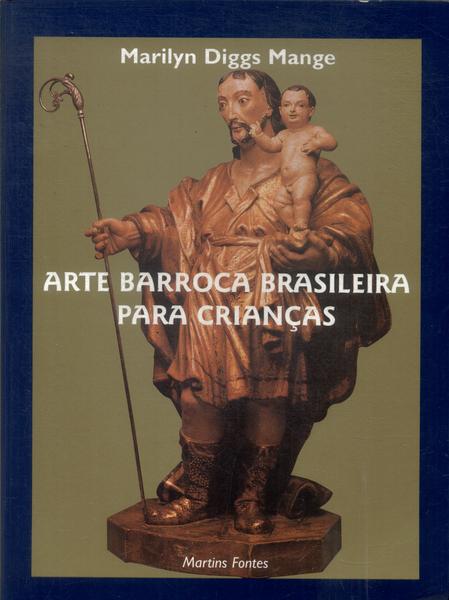 Arte Barroca Brasileira Para Crianças